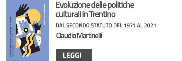 Evoluzione delle politiche culturali in Trentino