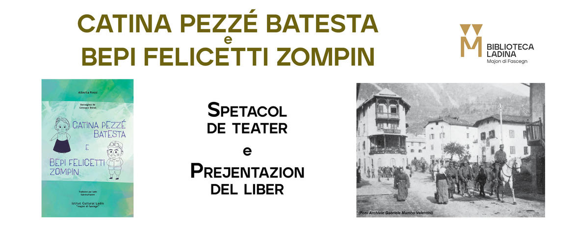 Libro e spettacolo dedicati a Caterina Pezzé Batesta e Giuseppe Felicetti Zompin Libro e spettacolo dedicati a Caterina Pezzé Batesta e Giuseppe Felicetti Zompin